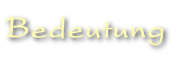 Bedeutung